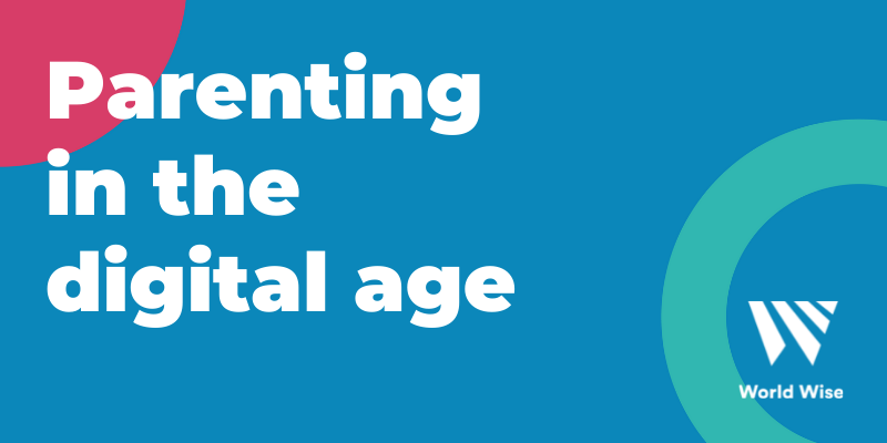 Parenting in the Digital Age